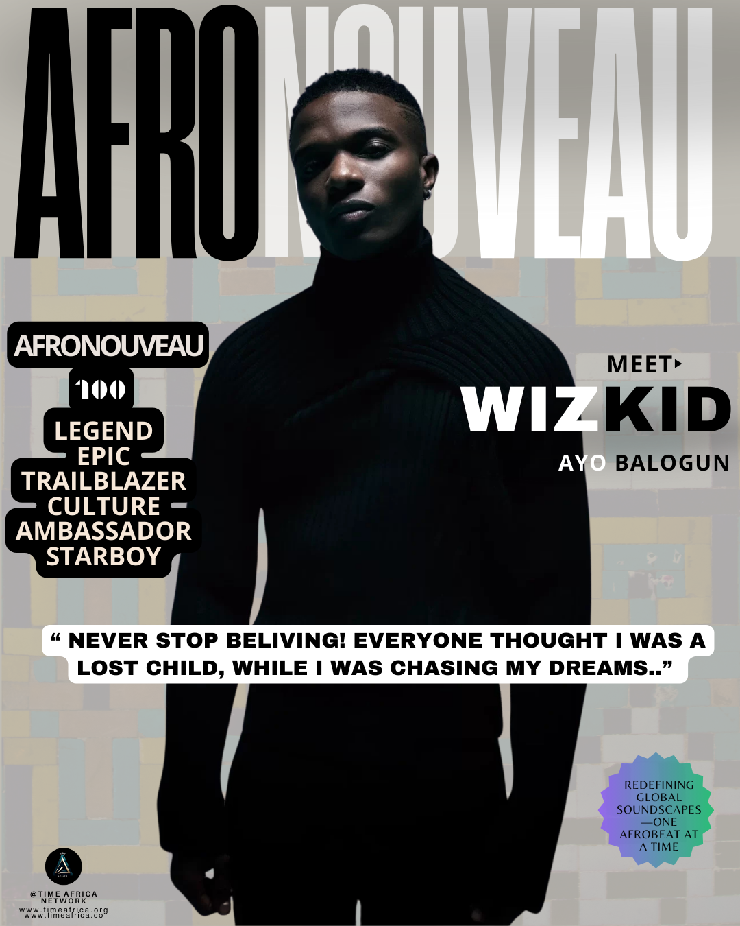 Wizkid AfroNouveau100 Time Africa Network
