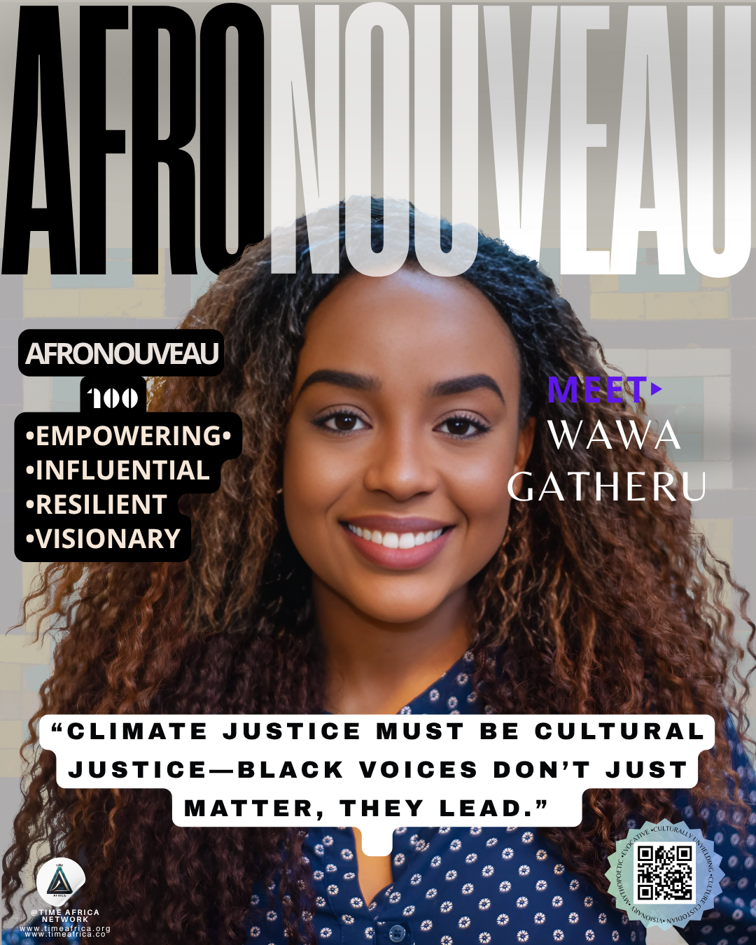Wawa Gatheru Time Africa Network
AfroNouVeau100