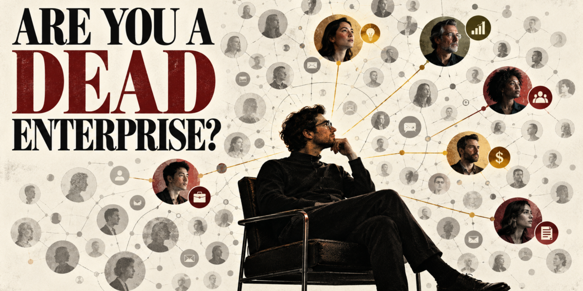 Are You a Dead Enterprise? The Network You Already Own Is Worth More Than the One You're Chasing